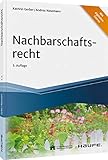 Nachbarschaftsrecht (Haufe Fachbuch)