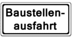 Zeichen 1006-33: Warnung vor einer Baustellenausfahrt