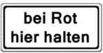 Zeichen 1012-35: Bei Rot hier halten