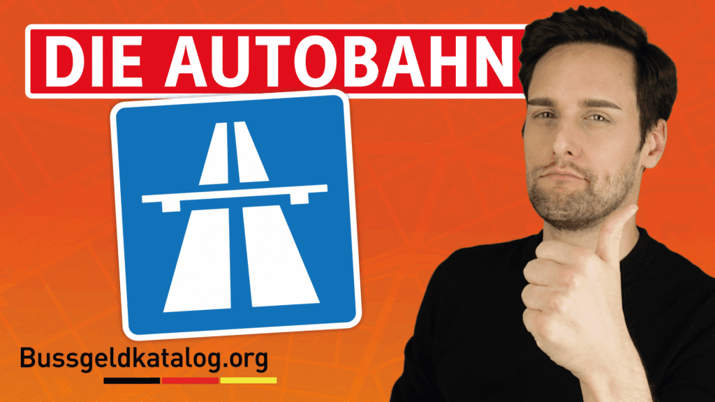 Wo beginnt eigentlich die Autobahn? Das blaue Schild erklärt.