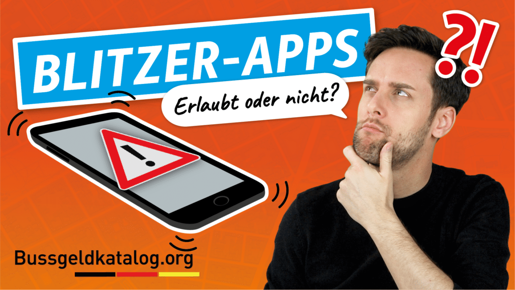 Blitzer-App: legal oder illegal? - Verkehrsrecht 2024