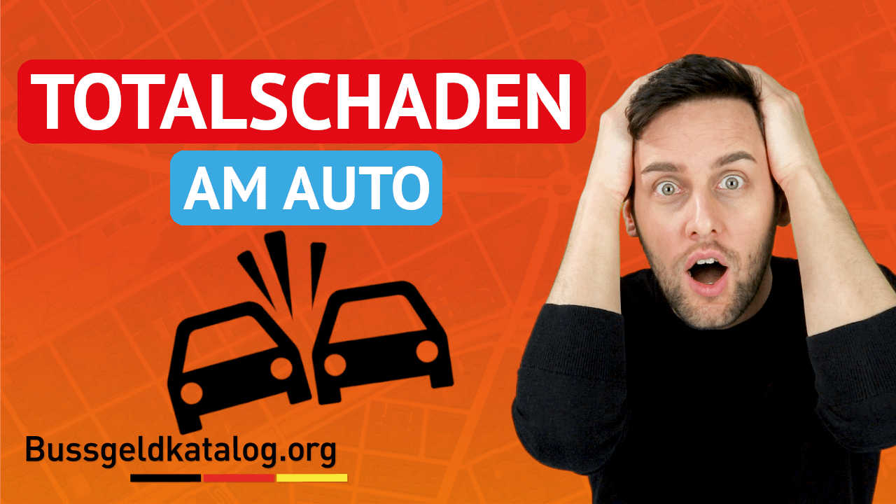 Totalschaden beim Auto Was zahlt die Versicherung? 2024 / 2025