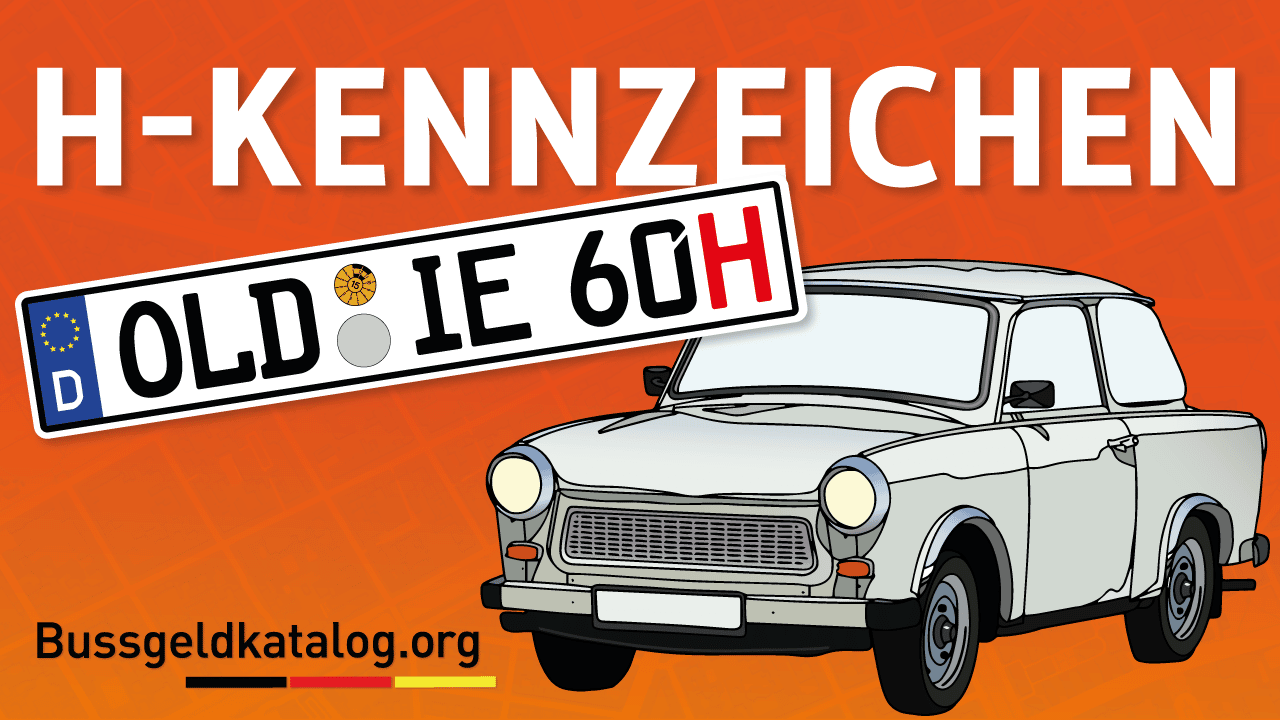 Das HKennzeichen für Oldtimer Nummernschilder 2025