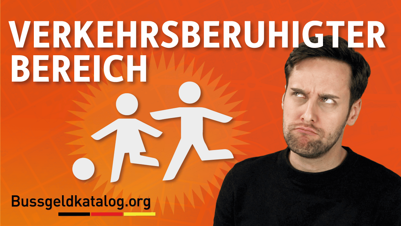 Verkehrsberuhigter Bereich & Spielstraße Bußgeldkatalog